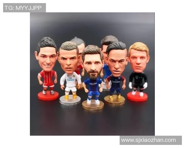 足球礼物手办的完美选择让每位球迷心动不已的收藏品推荐 足球礼物手办的完美选择让每位球迷心动不已的收藏品推荐